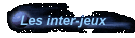 Les inter-jeux